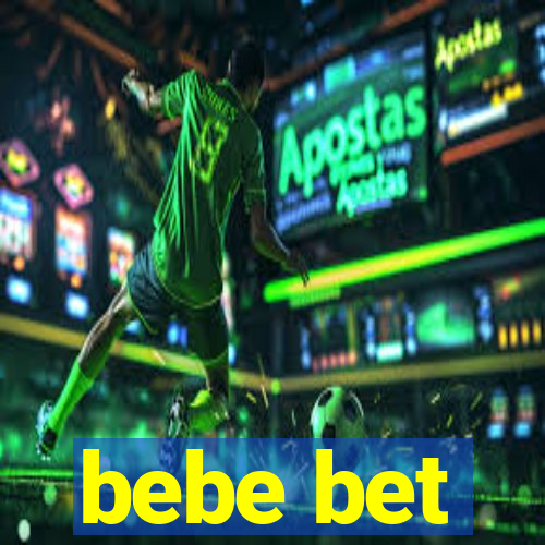 bebe bet